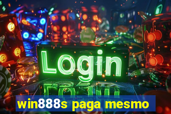 win888s paga mesmo